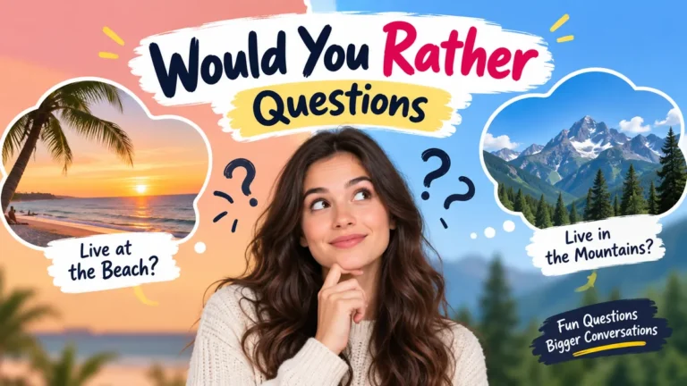 Would You Rather Questions: 250+ Fun, Hard & Funny Picks